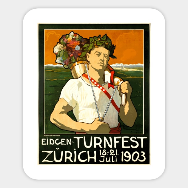 Vintage Poster: 1903 Eidgen Turnfest (Gymnastics Festival), Zurich, Switzerland Sticker by Naves